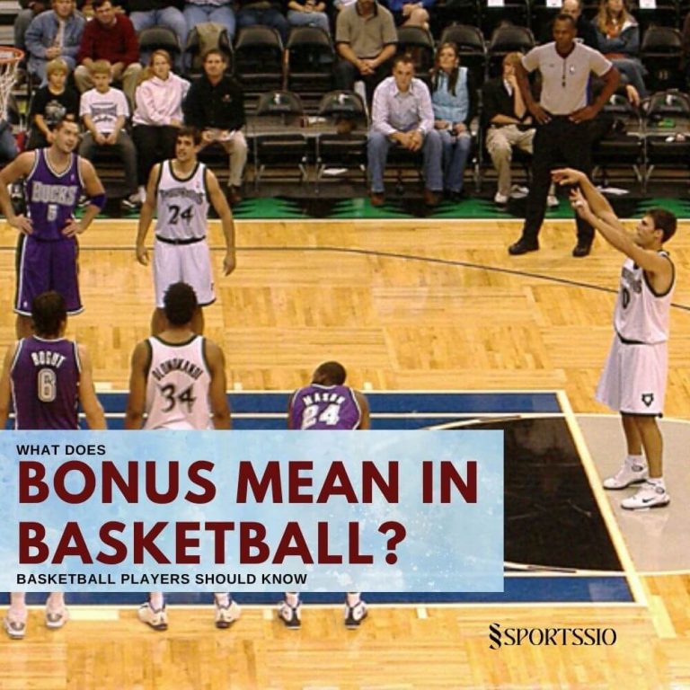 What Does Bonus Mean In Basketball? Basketball Players should know