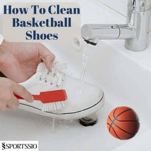 How To Clean Basketball Shoes? A Quick Answer
