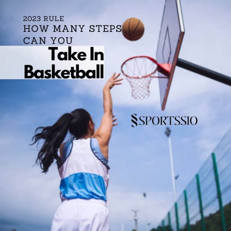 2023 Rule: How Many Steps Can You Take In Basketball?