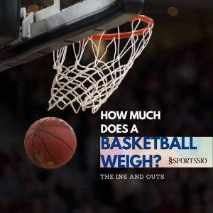 How Much Does A Basketball Weigh? The Ins And Outs