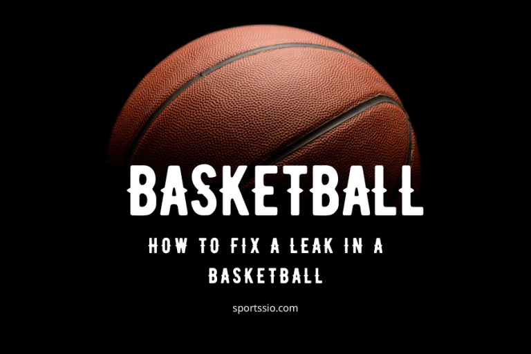 Fix a Leak in a Basketball